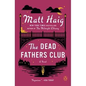 The Dead Fathers Club -- Matt Haig